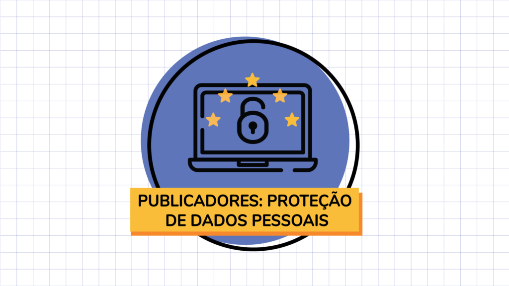 Publicadores: Proteção de Dados Pessoais